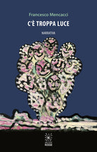 Cover of C'è troppa luce