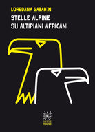Cover of Stelle alpine su altipiani africani