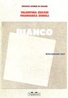 Cover of Bianco. Piccole storie di colori