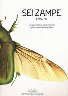 Cover of Sei zampe e poco più. Una guida pratica per piccoli entomologi