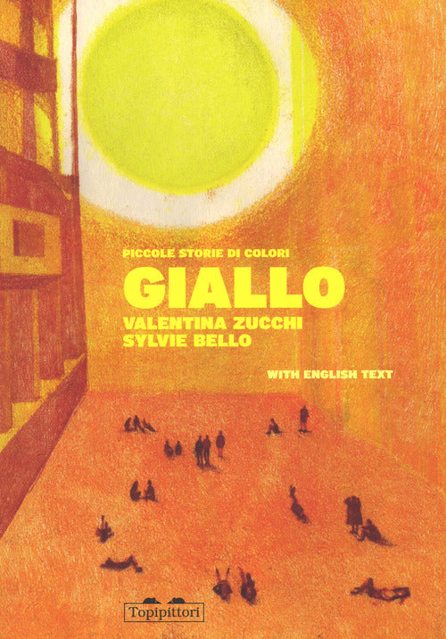 Cover of Giallo. Piccole storie di colori. Ediz. italiana e inglese