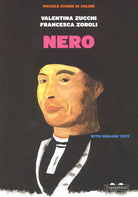 Cover of Nero. Piccole storie di colori. Ediz. italiana e inglese