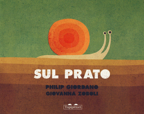 Cover of Sul prato. Sotto il prato