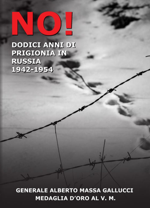 Cover of No! 12 anni di prigionia in Russia 1943-1954