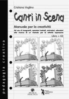 Cover of Canti in scena. Manuale per la creatività