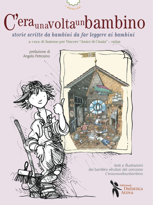 Cover of C'eraunavoltaunbambino. Storie scritte da bambini da far leggere ai bambini