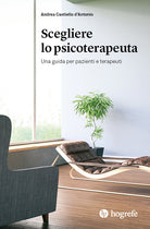 Cover of Scegliere lo psicoterapeuta. Una guida per pazienti e terapeuti