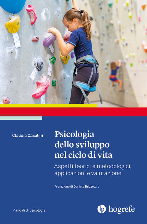 Cover of Psicologia dello sviluppo nel ciclo di vita. Aspetti teorici e metodologici, applicazioni e valutazione