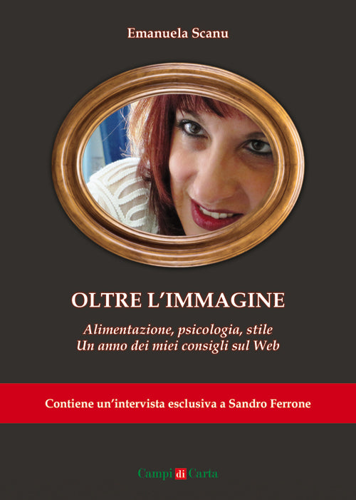 Cover of Oltre l'immagine. Alimentazione, psicologia, stile. Un anno dei miei consigli sul Web