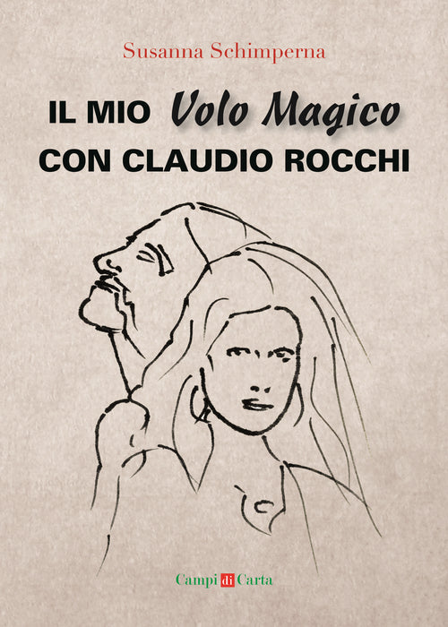 Cover of mio volo magico con Claudio Rocchi. Decolli, atterraggi & passione