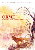 Cover of Orme. Il racconto di un piccolo viaggio