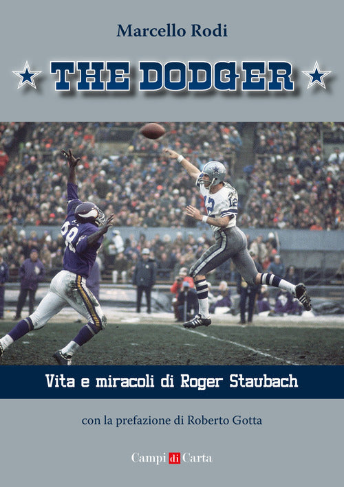 Cover of Dodger. Vita e miracoli di Roger Staubach