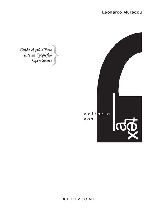 Cover of Editoria con LaTeX. Guida al più diffuso sistema tipografico Open Source