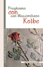 Cover of Preghiamo con san Massimiliano Kolbe