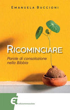 Cover of Ricominciare. Parole di consolazione nella Bibbia