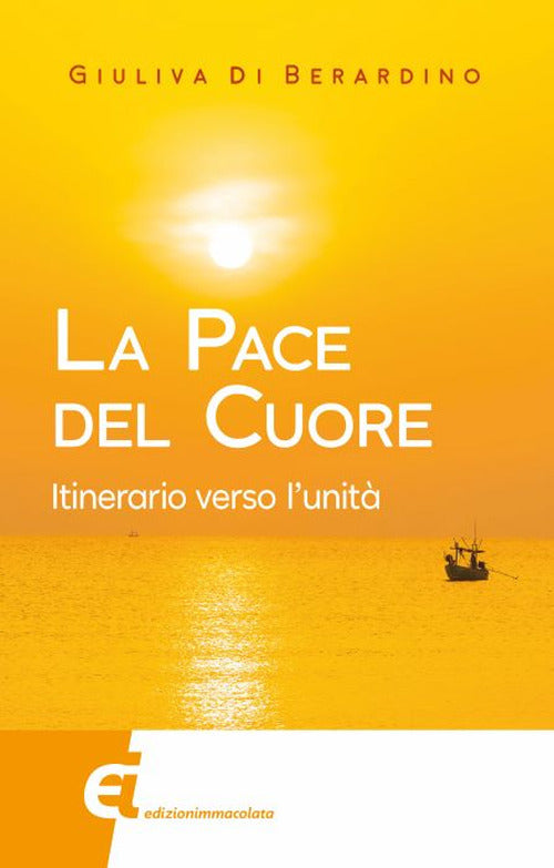 Cover of pace del cuore. Itinerario verso l'unità