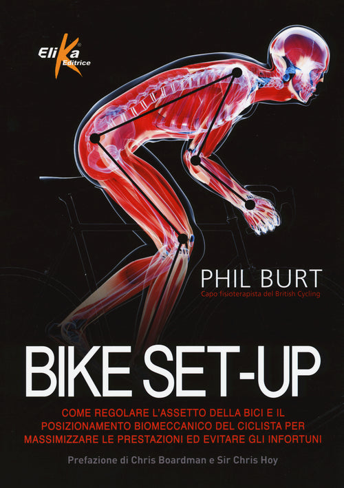 Cover of Bike set-up. Come regolare l'assetto della bici e il posizionamento biomeccanico del ciclista per massimizzare le prestazioni ed evitare gli infortuni