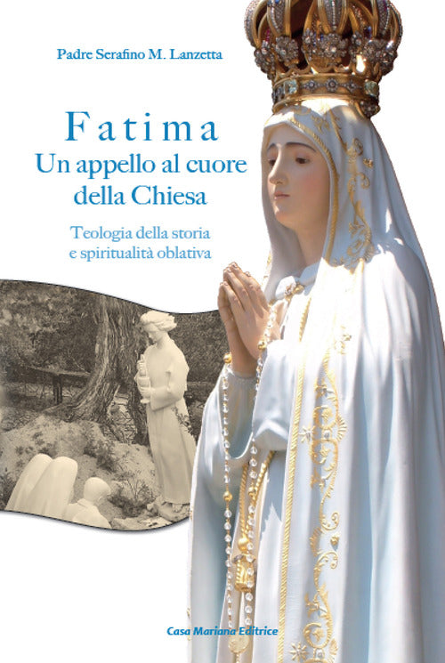 Cover of Fatima. Un appello al cuore della Chiesa. Teologia della storia e spiritualità oblativa