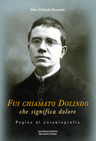 Cover of Fui chiamato Dolindo che significa dolore. Pagine di autobiografia
