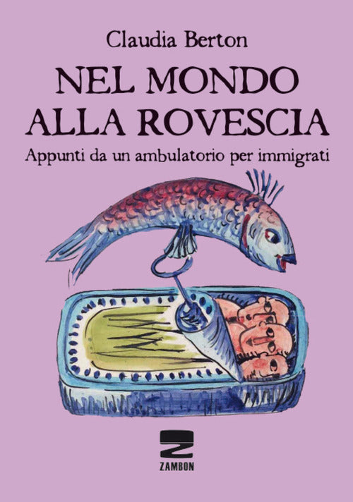 Cover of Nel mondo alla rovescia. Appunti da un ambulatorio per immigrati