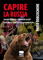 Cover of Capire la Russia. Correnti politiche e dinamiche sociali nella Russia e nell'Ucraina postsovietiche
