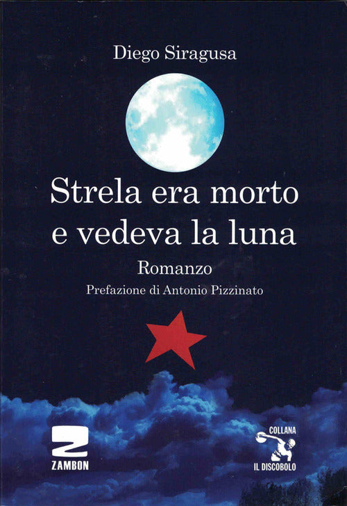 Cover of Strela era morto e vedeva la luna