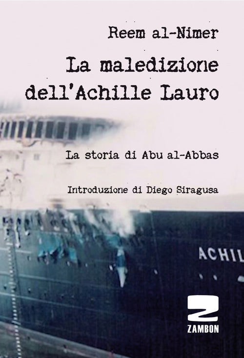 Cover of maledizione dell'Achille Lauro. La storia di Abu al-Abbas