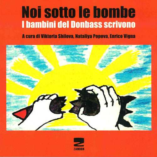 Cover of Noi sotto le bombe. I bambini del Donbass scrivono