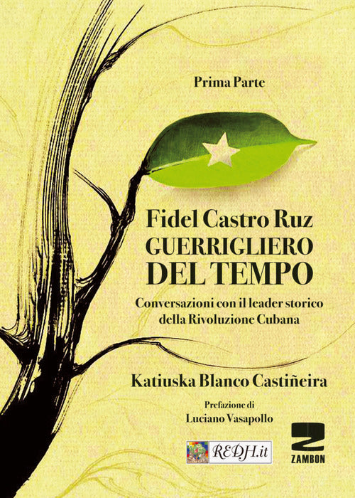 Cover of Guerrigliero del tempo. Conversazioni con il leader storico della rivoluzione cubana