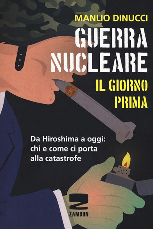 Cover of Guerra nucleare. Il giorno prima. Da Hiroshima a oggi: chi e come ci porta alla catastrofe