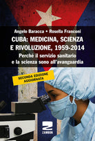 Cover of Cuba: medicina, scienza e rivoluzione, 1959-2014. Perché il servizio sanitario e la scienza sono all'avanguardia