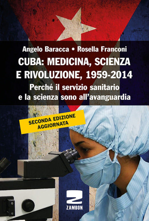 Cover of Cuba: medicina, scienza e rivoluzione, 1959-2014. Perché il servizio sanitario e la scienza sono all'avanguardia