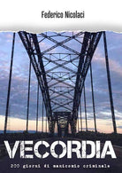 Cover of Vecordia. 200 giorni di manicomio criminale
