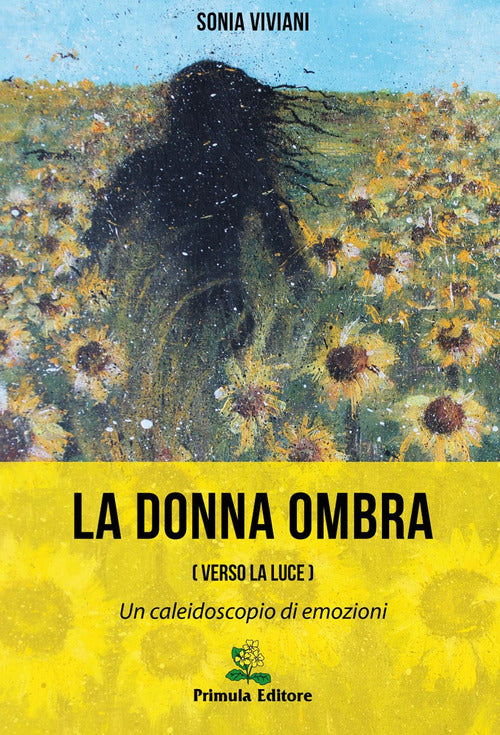 Cover of donna ombra (verso la luce). Un caleidoscopio di emozioni