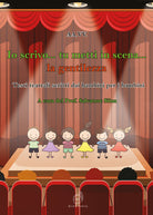Cover of Io scrivo… tu metti in scena… la gentilezza. Testi teatrali scritti dai bambini per i bambini