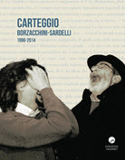 Cover of Carteggio Borzacchini-Sardelli 1996-2014