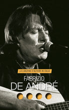 Fabrizio De Andr. La canzone d'autore in Italia