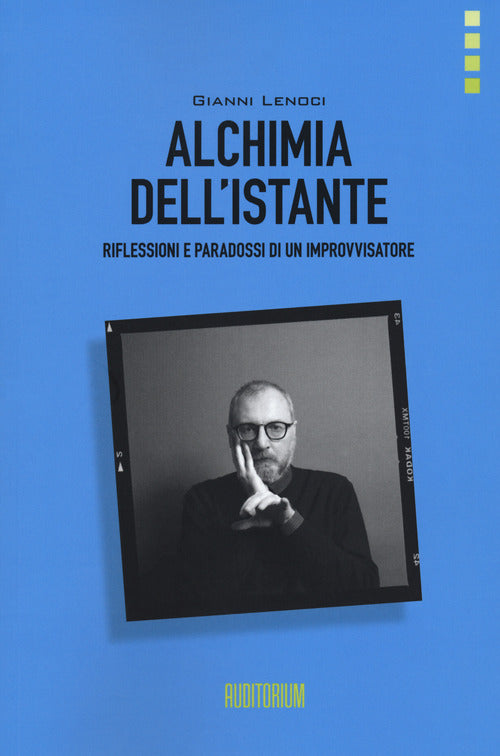 Cover of Alchimia dell'istante. Riflessioni e paradossi di un improvvisatore