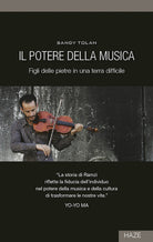Cover of potere della musica. Figli delle pietre in una terra difficile