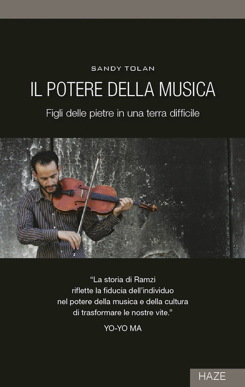 Cover of potere della musica. Figli delle pietre in una terra difficile