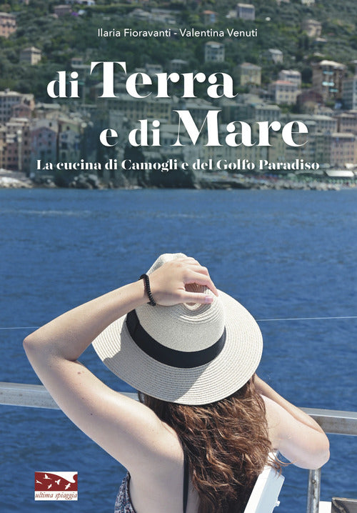 Cover of Di terra e di mare. La cucina di Camogli e del Golfo Paradiso