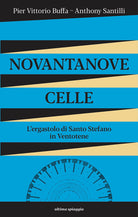 Cover of Novantanove celle. L'ergastolo di Santo Stefano in Ventotene