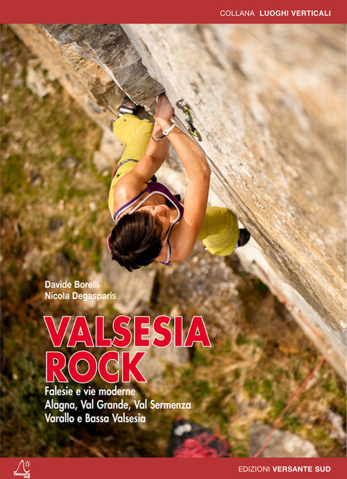 Cover of Valsesia rock. Falesie e vie moderne. Alagna, val Grande, val Sermenza, Varallo e bassa Valsesia
