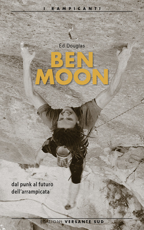 Cover of Ben Moon dal punk al futuro arrampicata