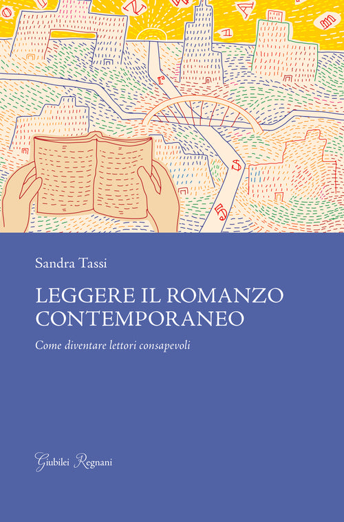 Cover of Leggere il romanzo contemporaneo. Come diventare lettori consapevoli