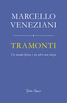Cover of Tramonti. Un mondo finisce e un altro non inizia