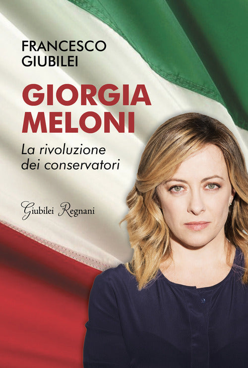 Cover of Giorgia Meloni. La rivoluzione dei conservatori