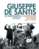 Cover of Giuseppe De Santis. La trasfigurazione della realtà-The Transfiguration of reality