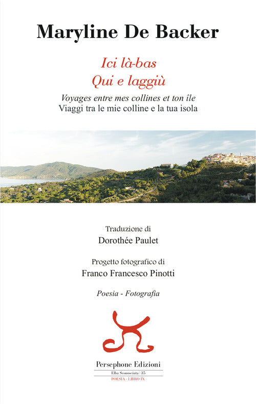 Cover of Ici là-bas. Voyages entre mes collines et ton ile-Qui e laggiù. Viaggi tra le mie colline e la tua isola