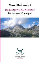 Cover of Diserzione al nemico. Fucilazione d'esempio